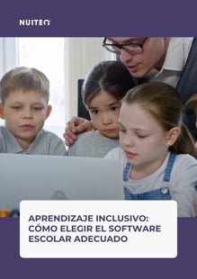 APRENDIZAJE INCLUSIVO CÓMO ELEGIR EL SOFTWARE ESCOLAR ADECUADO